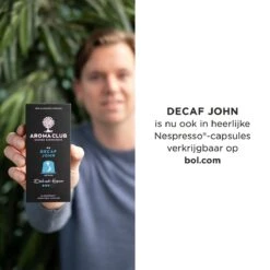 Aroma Club - Cafeïnevrije Koffiebonen 1KG - No. 5 Decaf John - Koffie Intensiteit 3/5 9 Aroma Club - Cafeïnevrije Koffiebonen 1KG - No. 5 Decaf John - Koffie Intensiteit 3/5 -Koffie Tijd Winkel 1200x1200 181