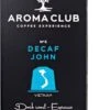 Aroma Club - Nespresso Compatible Capsules (120 St.) - No. 5 Decaf John - Intensiteit 3/5 - Decaf - 100% Aluminium Koffiecups 1 Aroma Club - Nespresso Compatible Capsules (120 St.) - No. 5 Decaf John - Intensiteit 3/5 - Decaf - 100% Aluminium Koffiecups -Koffie Tijd Winkel 661x1200 1